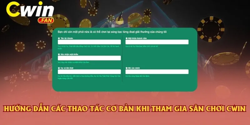 trang chủ 32 Hướng dẫn các thao tác cơ bản khi tham gia sân chơi Cwin